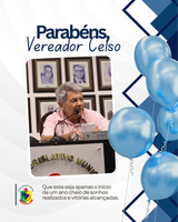 Hoje é dia de celebrar a vida do Vereador Celso!